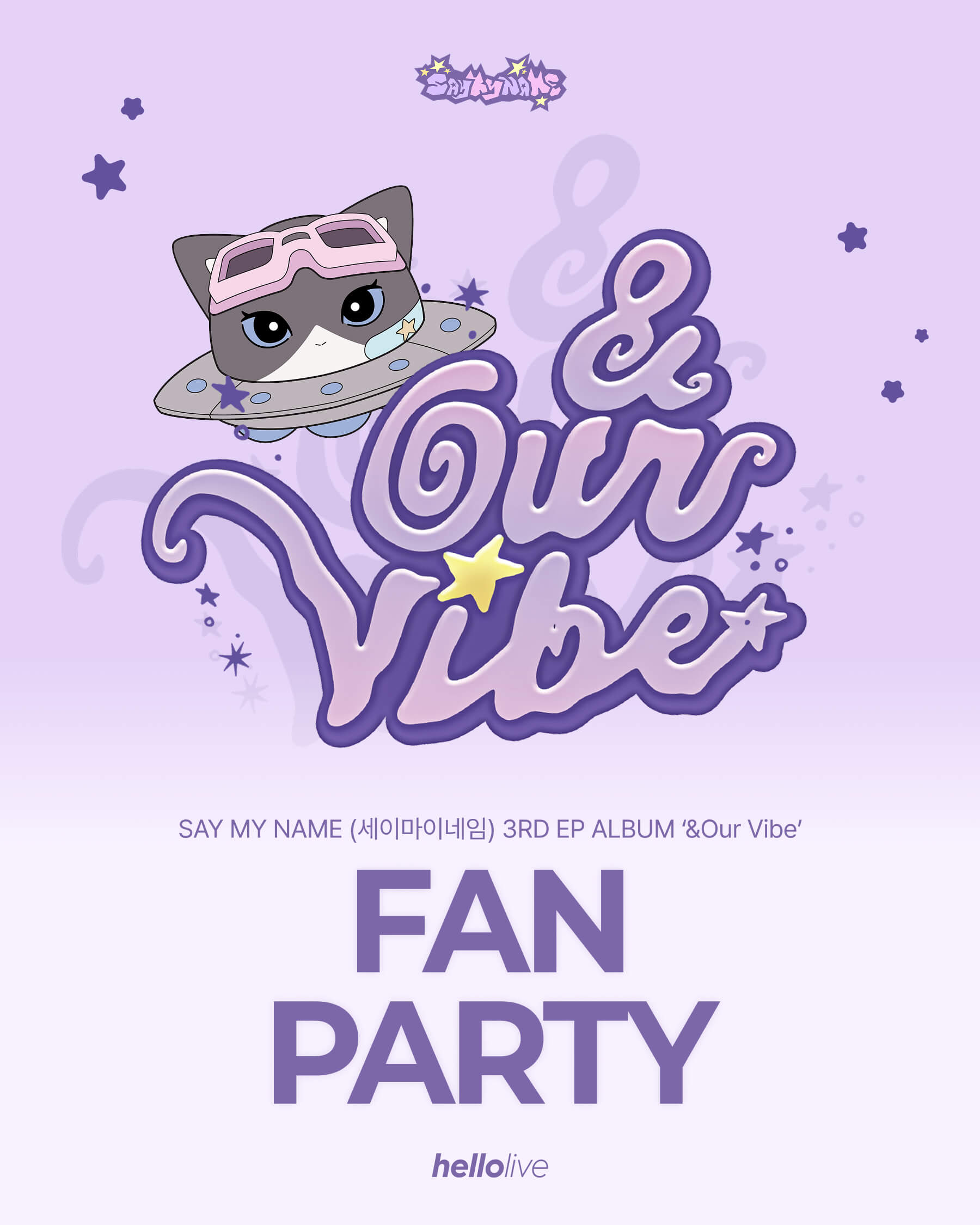 [FAN PARTY EVENT] SAY MY NAME (세이마이네임) 3RD EP ALBUM ‘&Our Vibe’