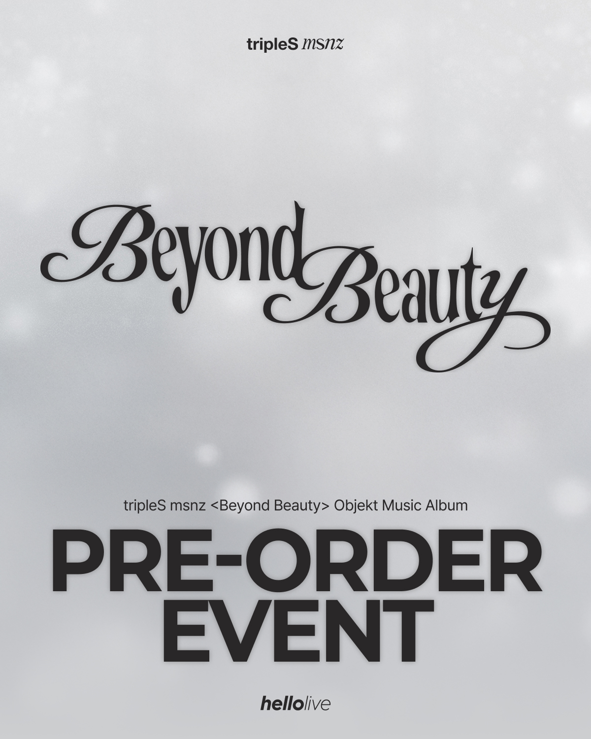 헬로라이브 | hellolive - [PRE-ORDER EVENT] tripleS msnz <Beyond